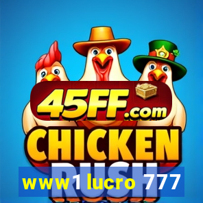 www1 lucro 777